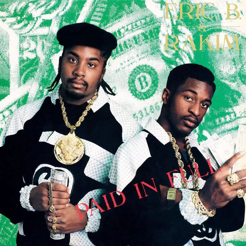 Paid In Full, Eric B. and Rakim