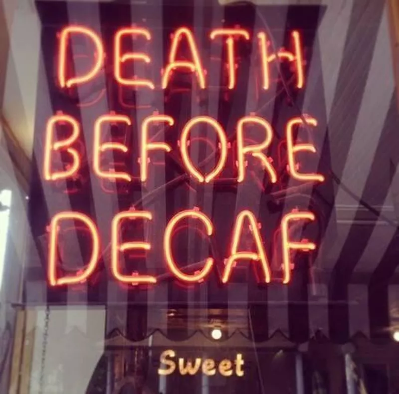 Death before decaf meme