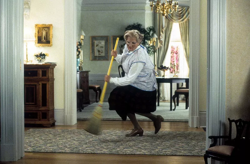 Robin Williams as Mrs. Doubtfire