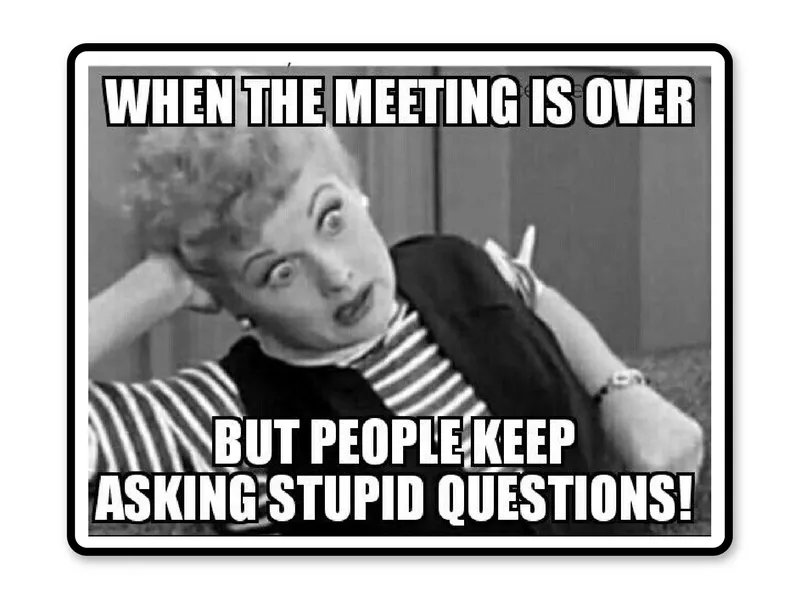 No questions at meetings