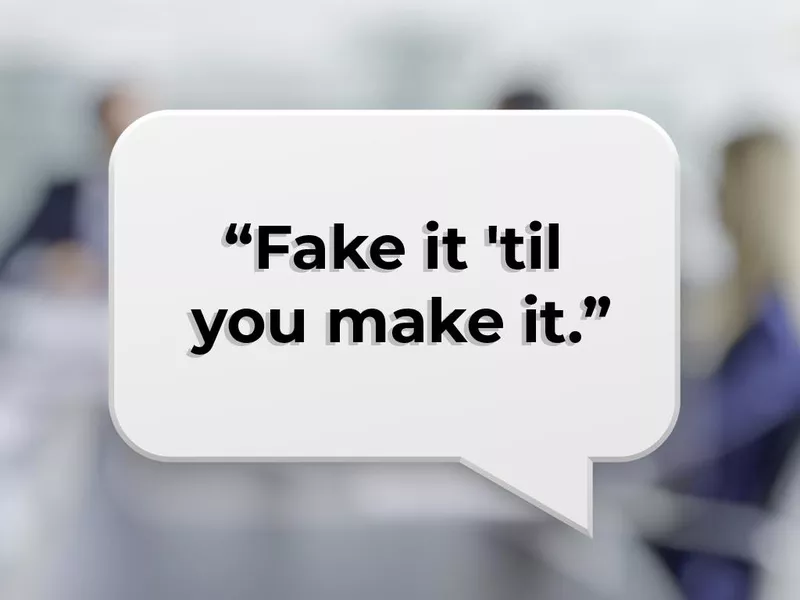 Fake it job advice