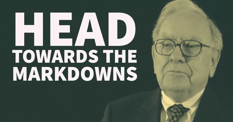 Warren Buffett: Head Towards the Markdowns